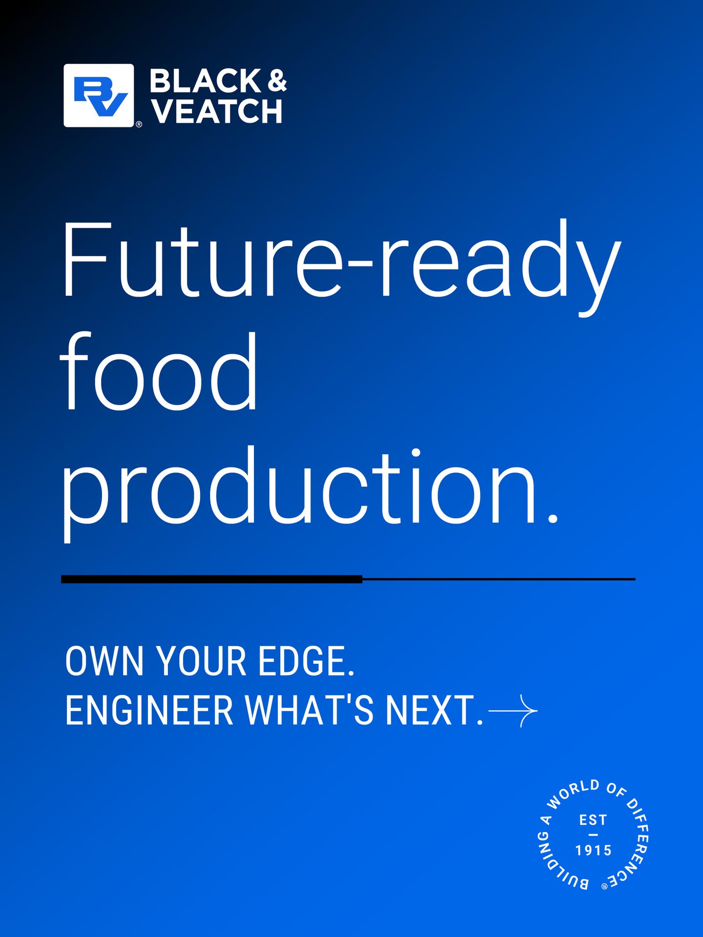 Black & Veatch logo. Text: "Future-ready food production. OWN YOUR EDGE. ENGINEER WHAT'S NEXT."