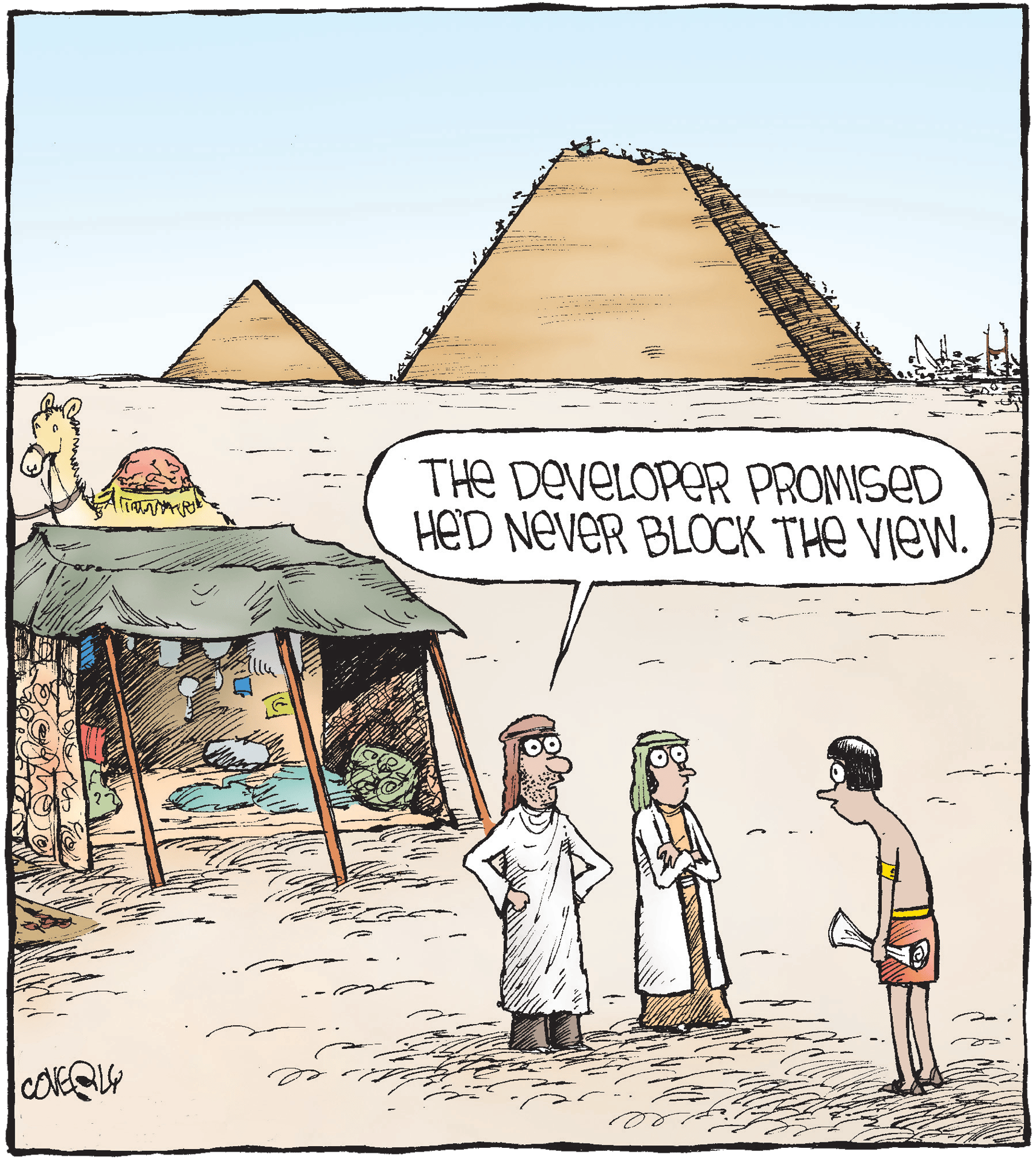 Two men complain about a blocked view of the pyramids, standing near their desert tent and camel.
