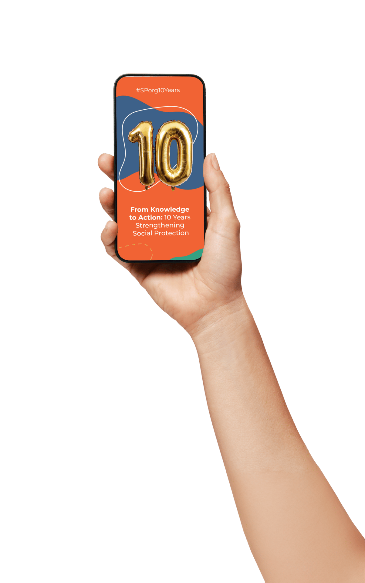 Hand holding phone displaying gold '10' balloons, "10 Years Strengthening Social Protection".