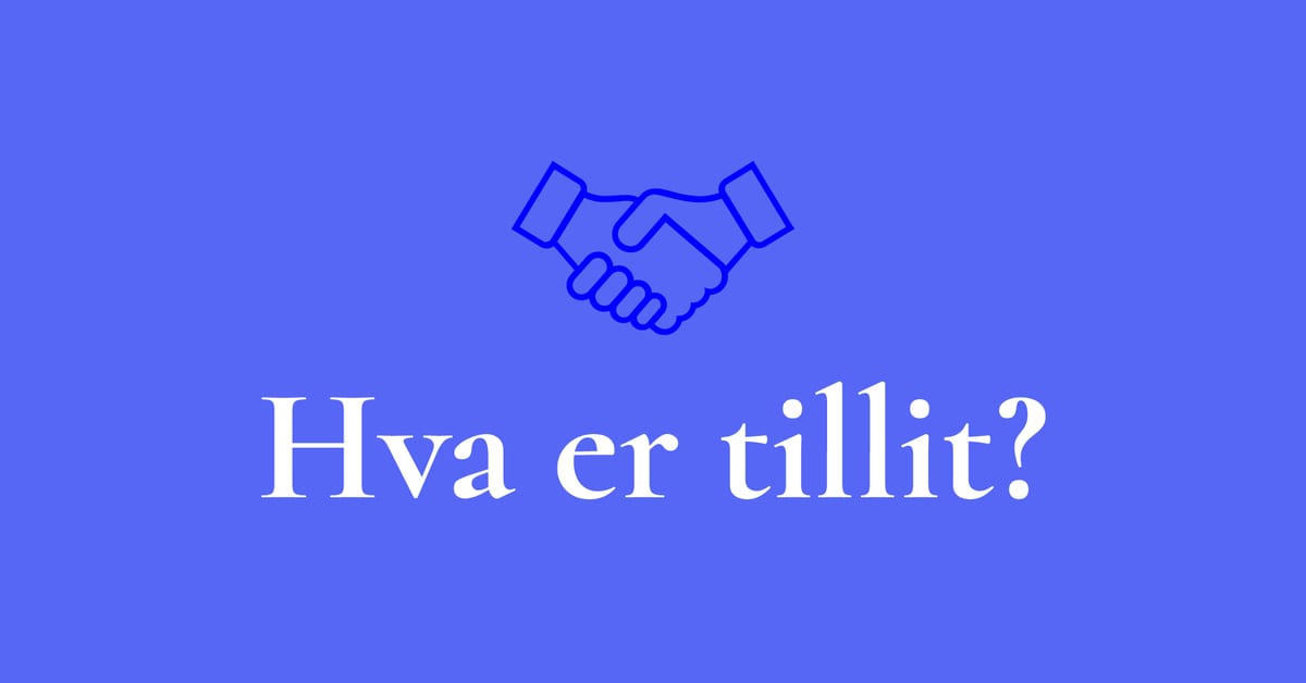 Hva er tillit?