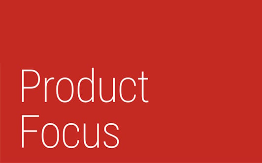 Product Focus