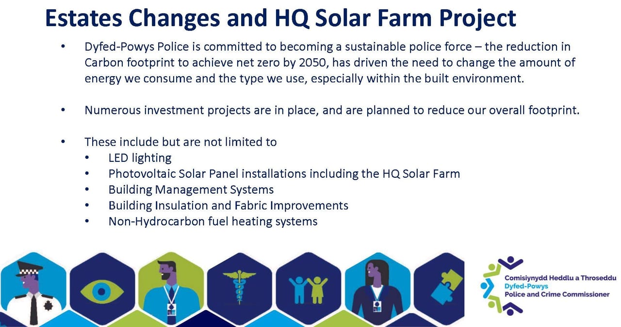 Text: Dyfed-Powys Police Estates Changes and HQ Solar Farm Project, detailing sustainability initiatives like solar farms and LED.