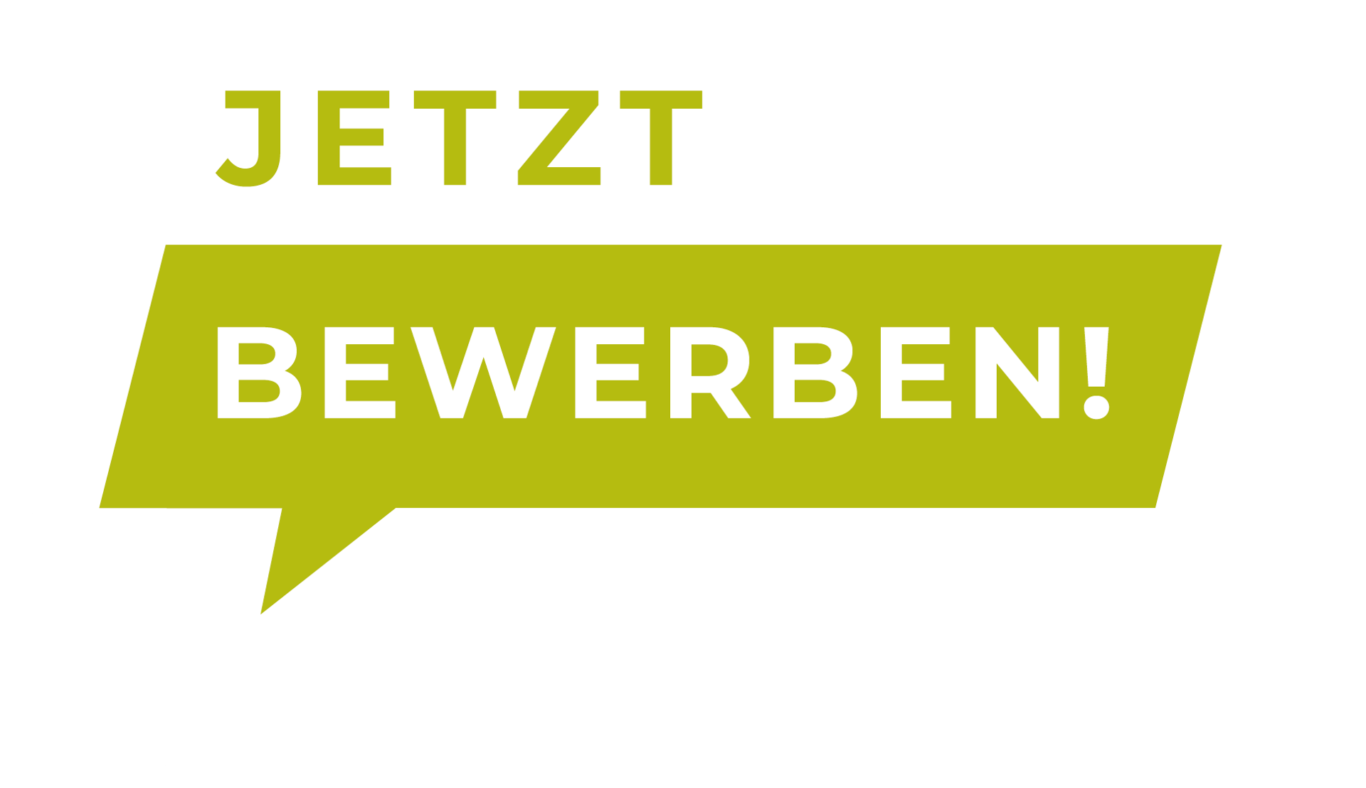 German call to action in a speech bubble: "JETZT BEWERBEN!" (Apply now!).