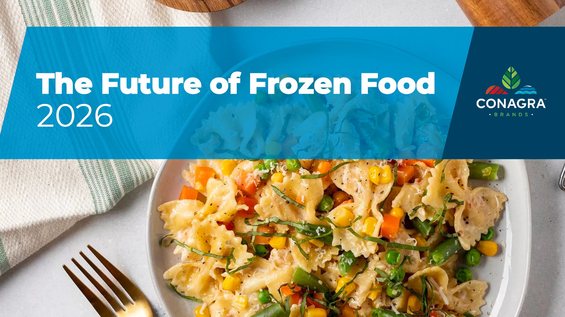 A blue banner with 'The Future of Frozen Food 2026' and Conagra logo over a pasta and vegetable dish.