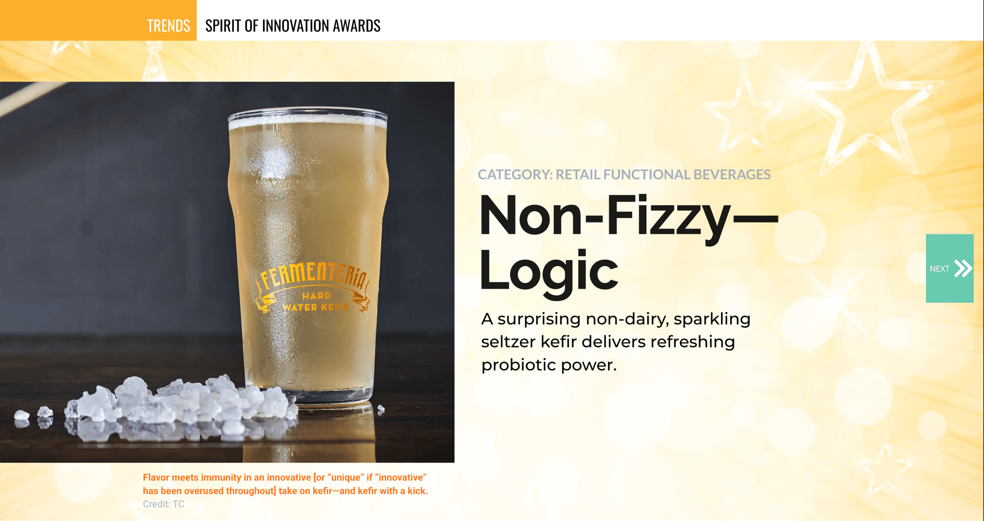 Hard water kefir drink presented as a 'Non-Fizzy-Logic' functional beverage.