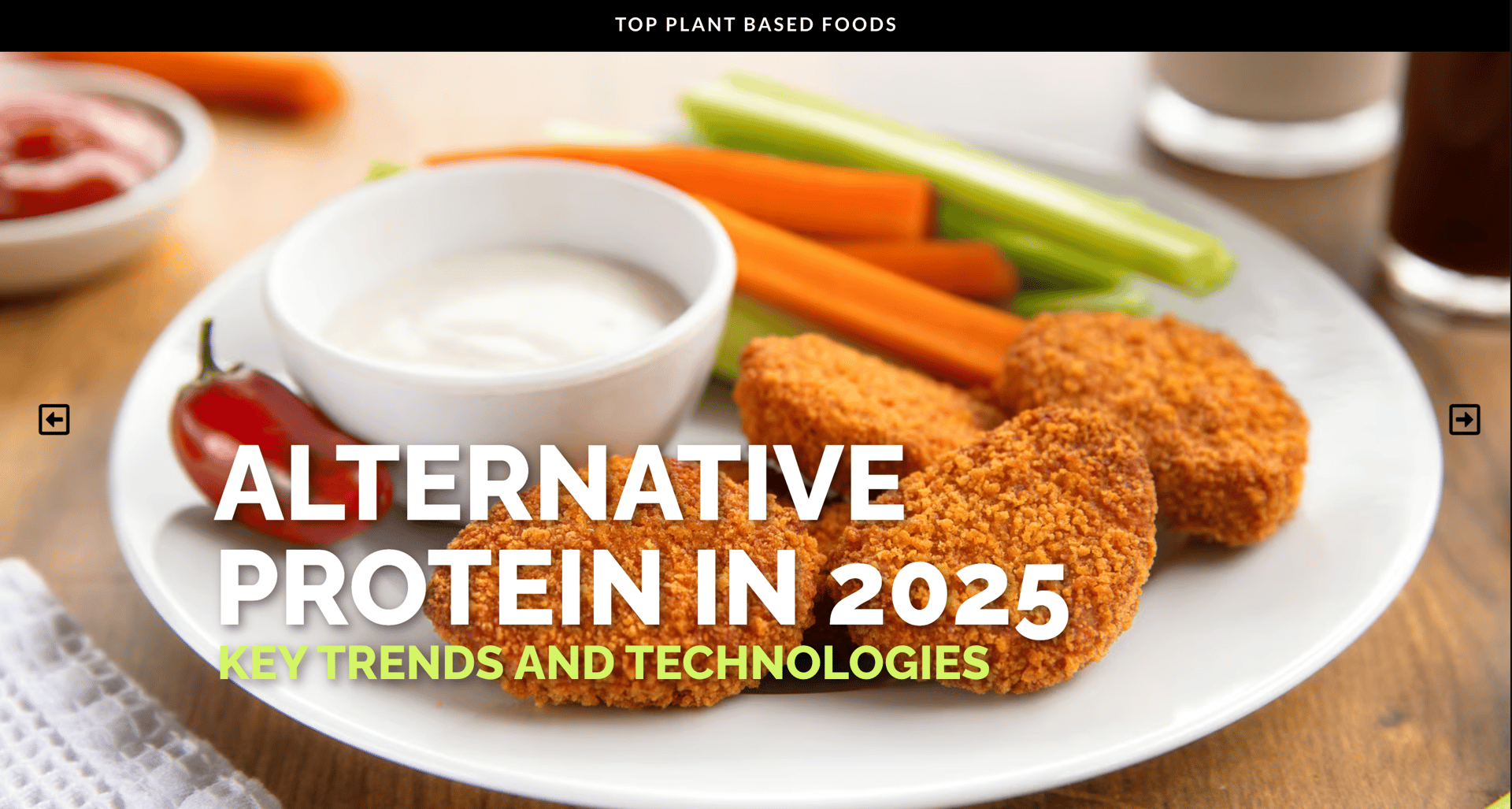 Plant-based nuggets, carrots, celery, and dips, with text "Alternative Protein In 2025."