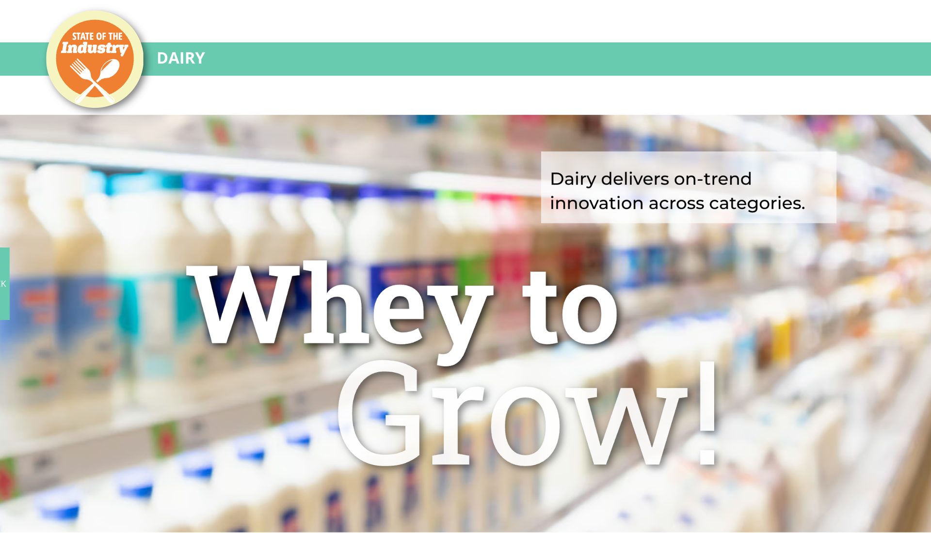 A blurred supermarket dairy aisle with the headline 'Whey to Grow!' and text about dairy innovation.