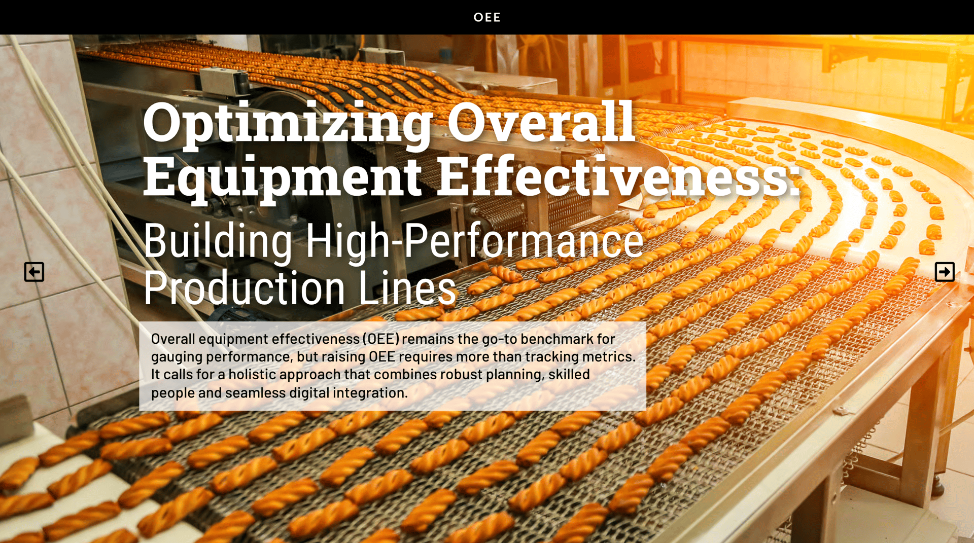 Industrial food conveyor with pastries, text: Optimizing Overall Equipment Effectiveness.