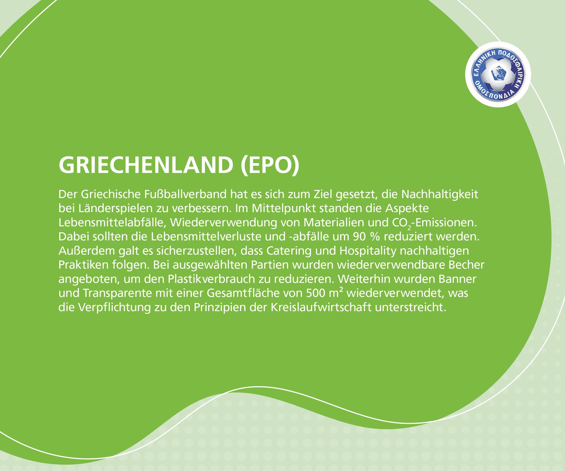 Greek FA improves sustainability at international matches, reducing food waste & plastic, reusing materials.