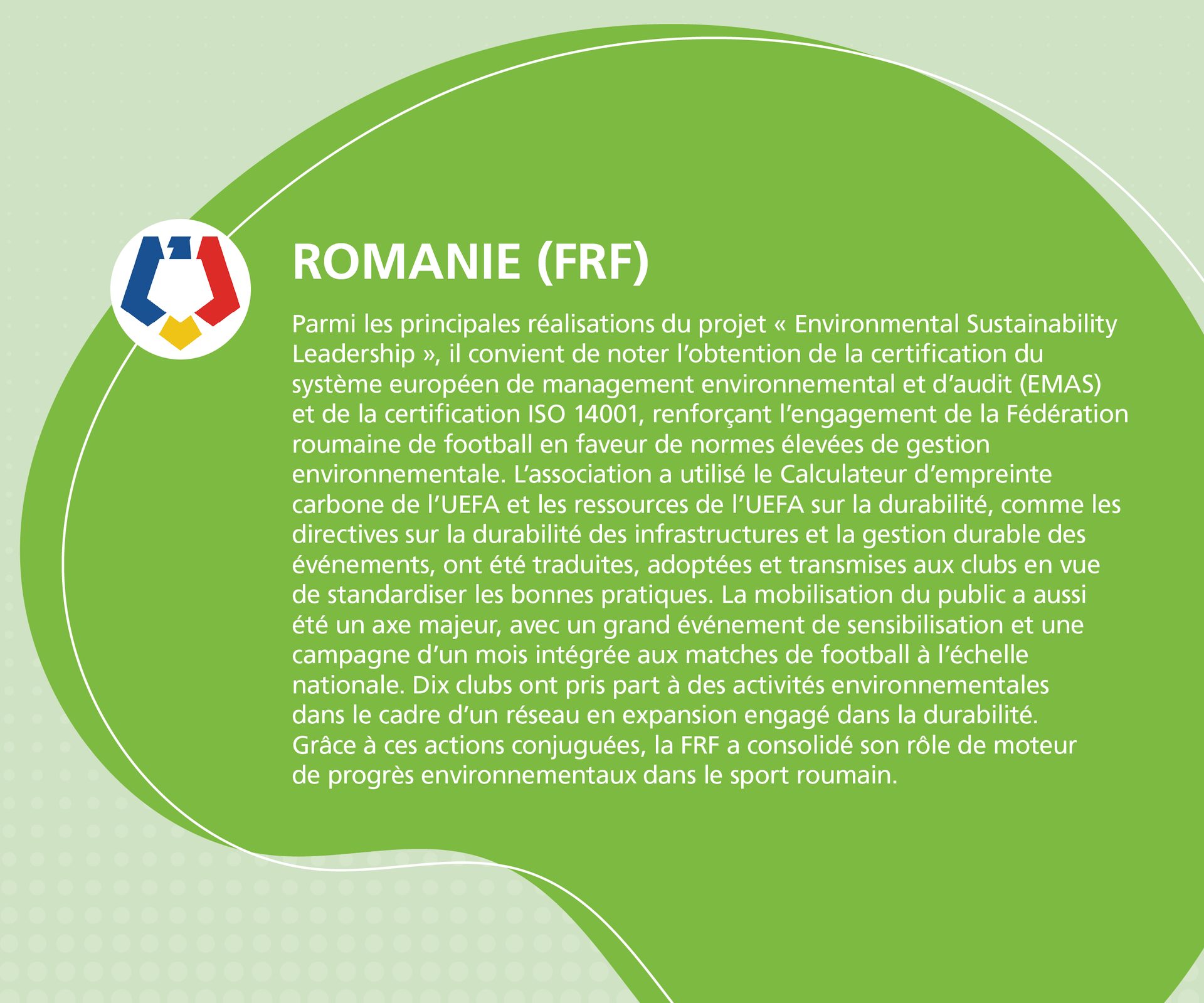 Romanian football federation achieves EMAS & ISO 14001, implements UEFA sustainability tools, engages public & clubs.