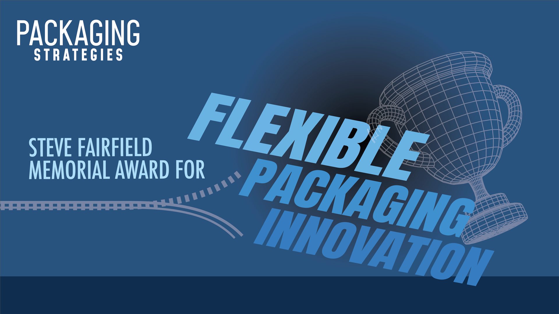 Steve Fairfield Memorial Award for Flexible Packaging Innovation