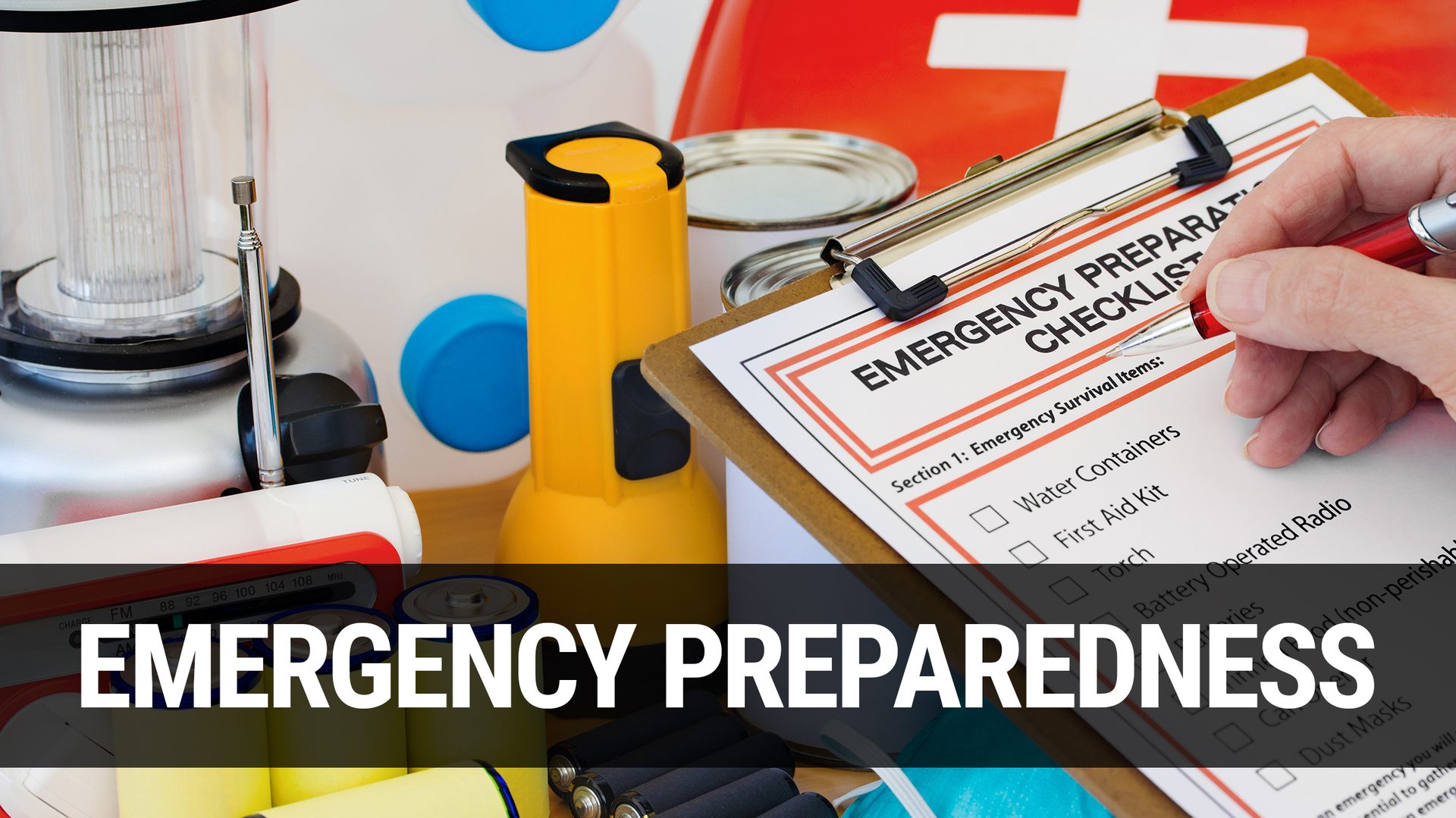 Emergency Preparedness: Emergency preparation checklist