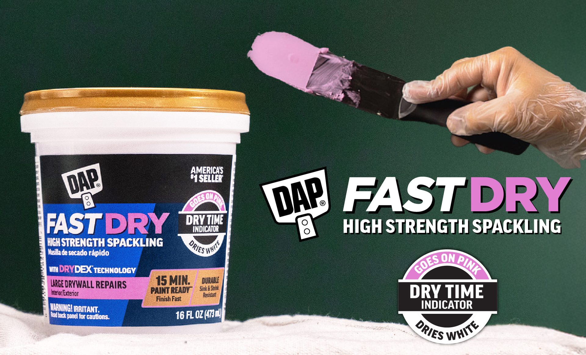 DAP Fast Dry Spackling tub and hand with pink spackling. Features 'Goes on Pink, Dries White'.