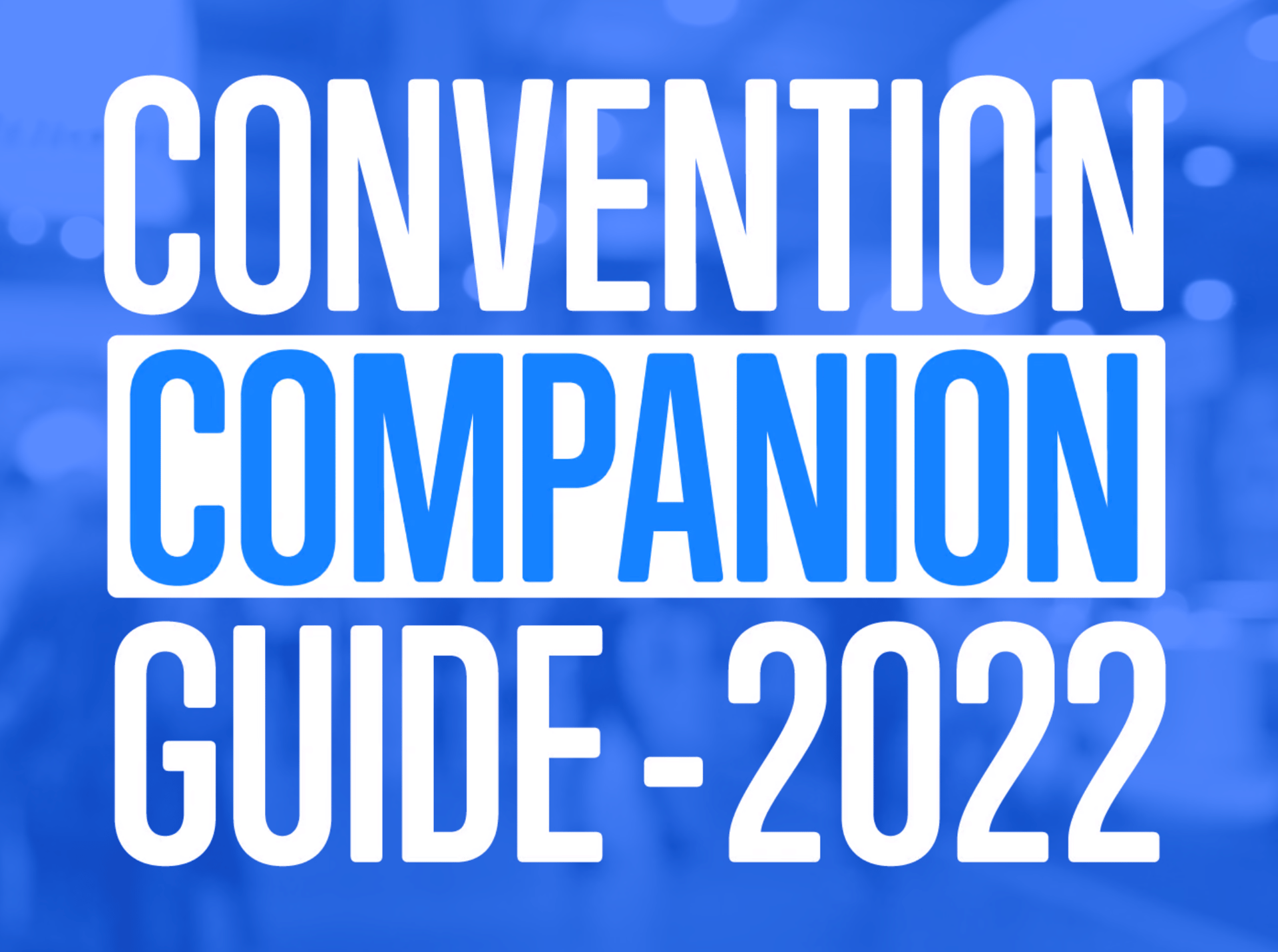 Convention Companion Guide - 2022