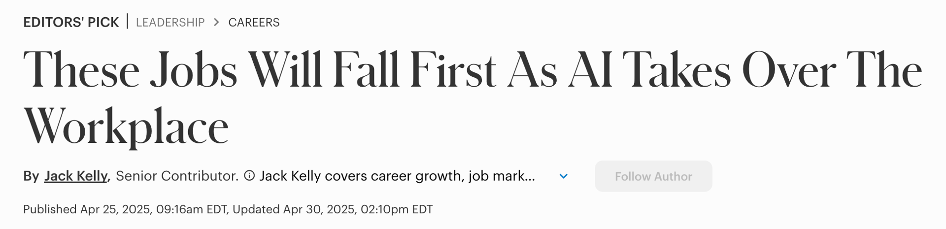 News article: "These Jobs Will Fall First As AI Takes Over The Workplace," by Jack Kelly.