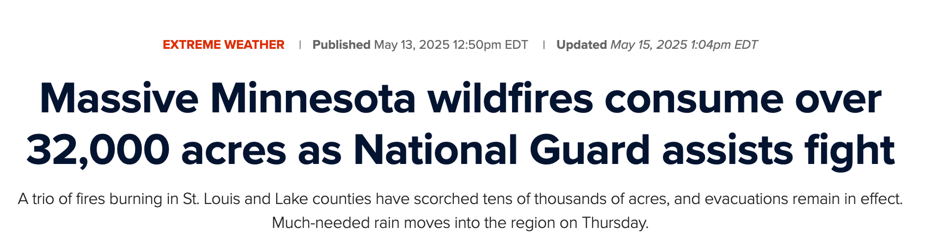 News headline: Massive Minnesota wildfires consume 32,000+ acres, National Guard assists (May 2025).