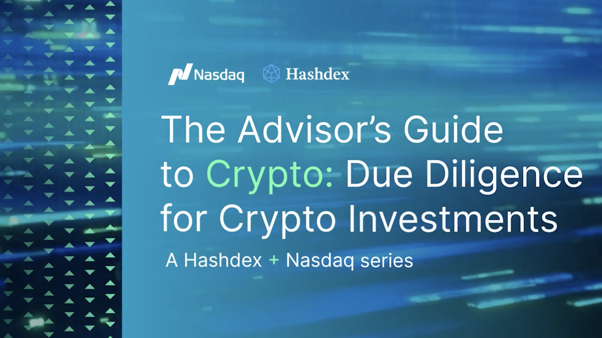 Nasdaq and Hashdex collaborate on a guide for advisors focused on crypto investment due diligence.