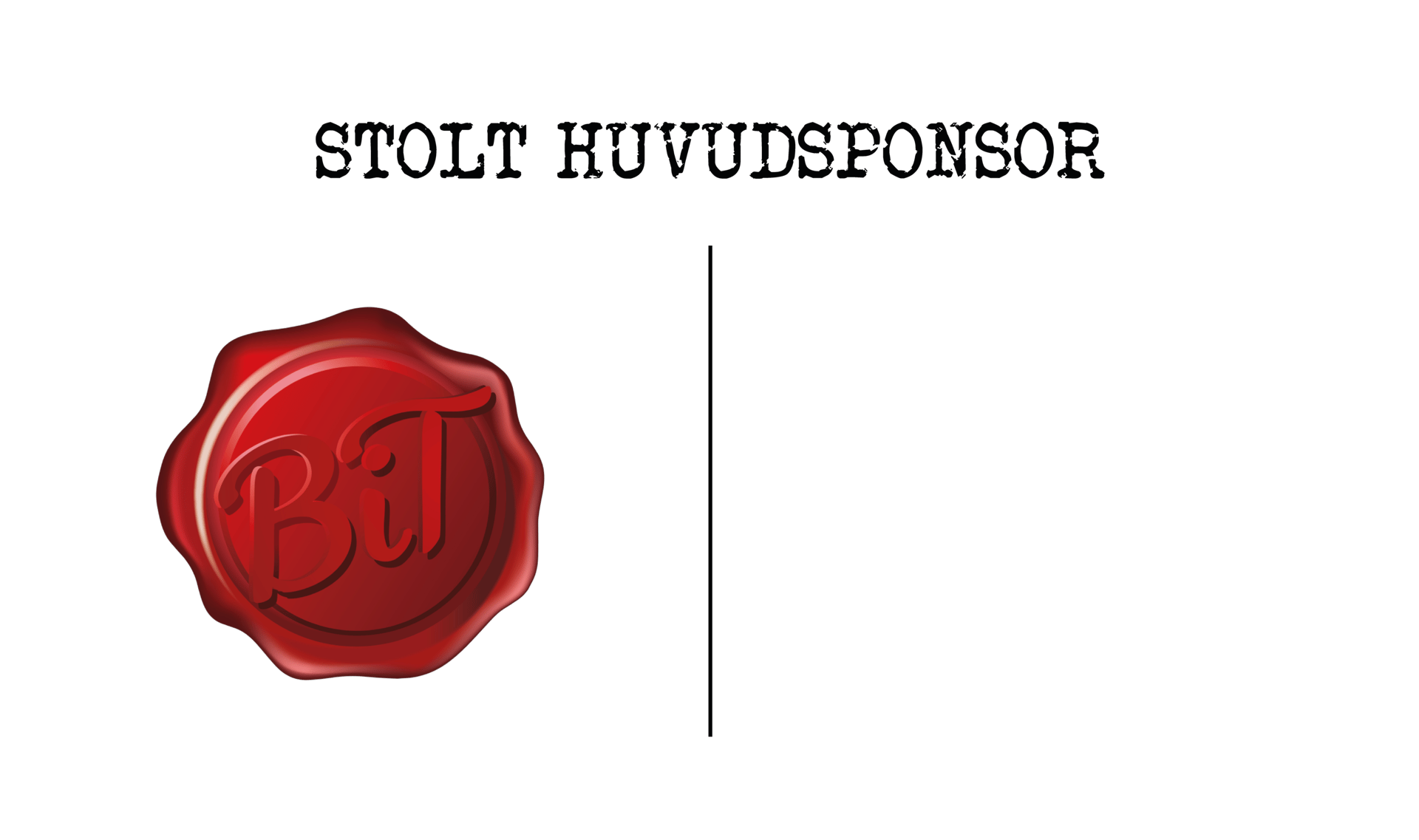 Red 'BT' wax seal with "STOLT HUVUDSPONSOR" text.