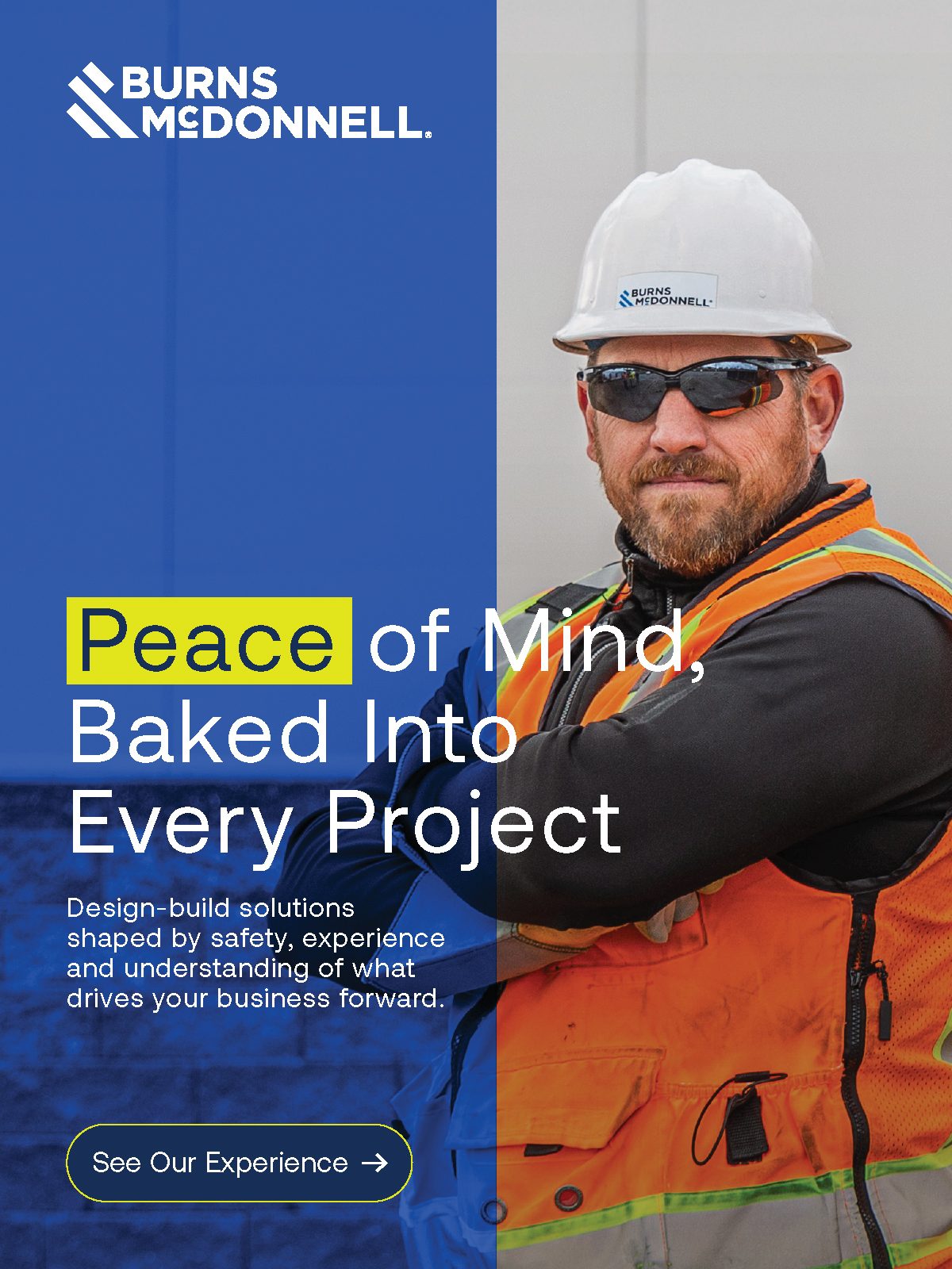 Burns & McDonnell ad: Confident construction worker. Text: "Peace of Mind, Baked Into Every Project."