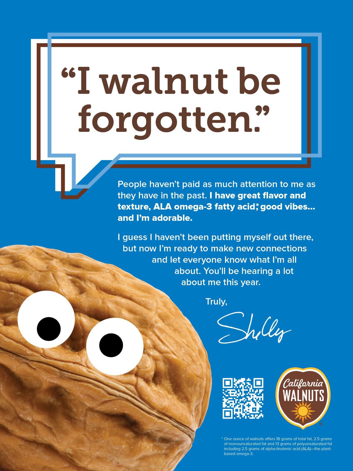 Googly-eyed walnut says, "I walnut be forgotten," promoting its benefits.