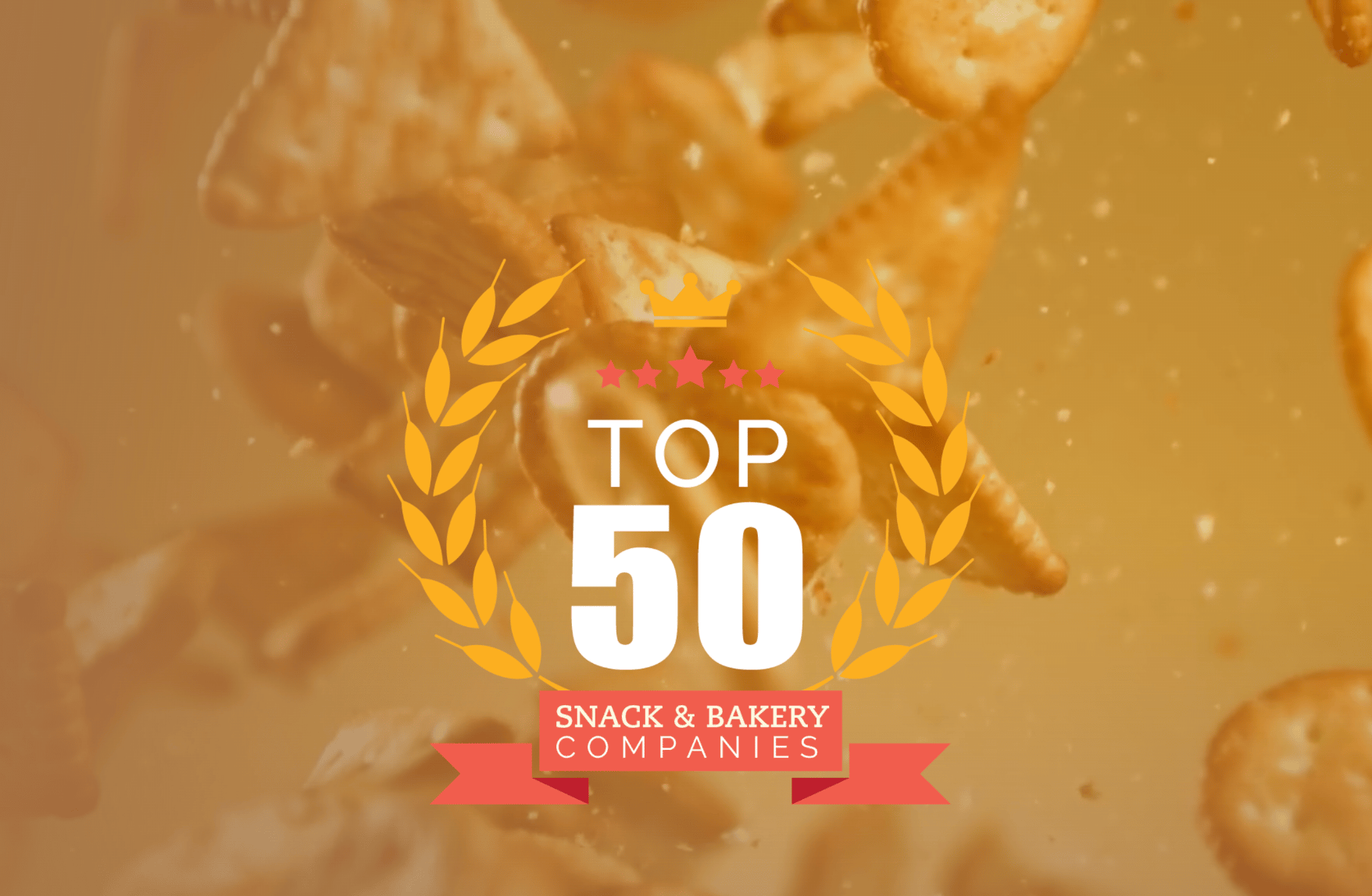 TOP 50 SNACK & BAKERY COMPANIES logo over blurry falling crackers.