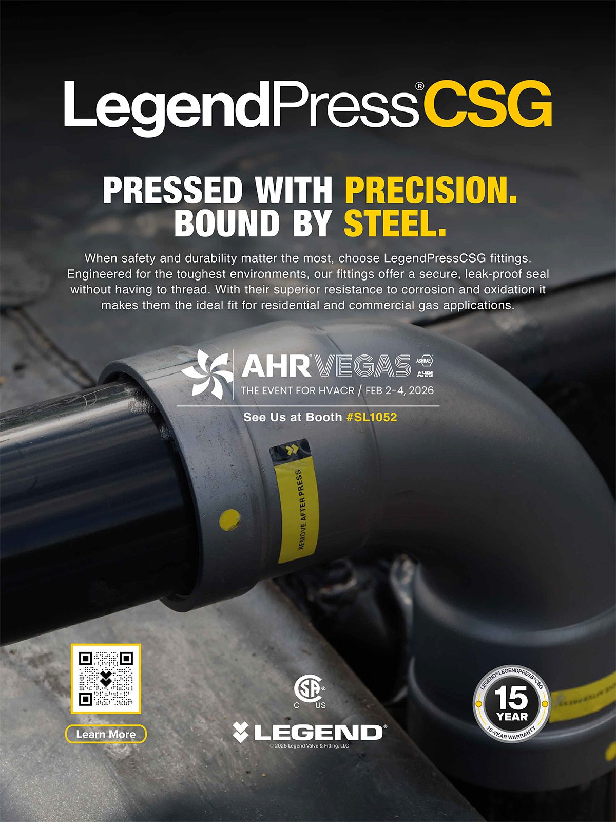 LegendPress CSG fittings: Pressed with precision, bound by steel. Visit AHR Vegas booth #SL1052.