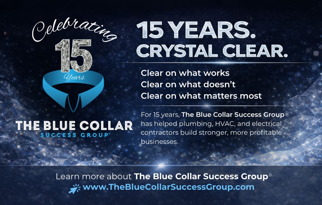 Ad for The Blue Collar Success Group celebrating 15 years, helping contractors build stronger businesses.