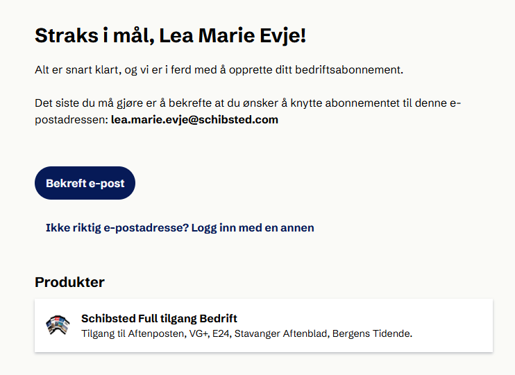 Lea Marie Evje's Schibsted business subscription confirmation, requesting email verification.