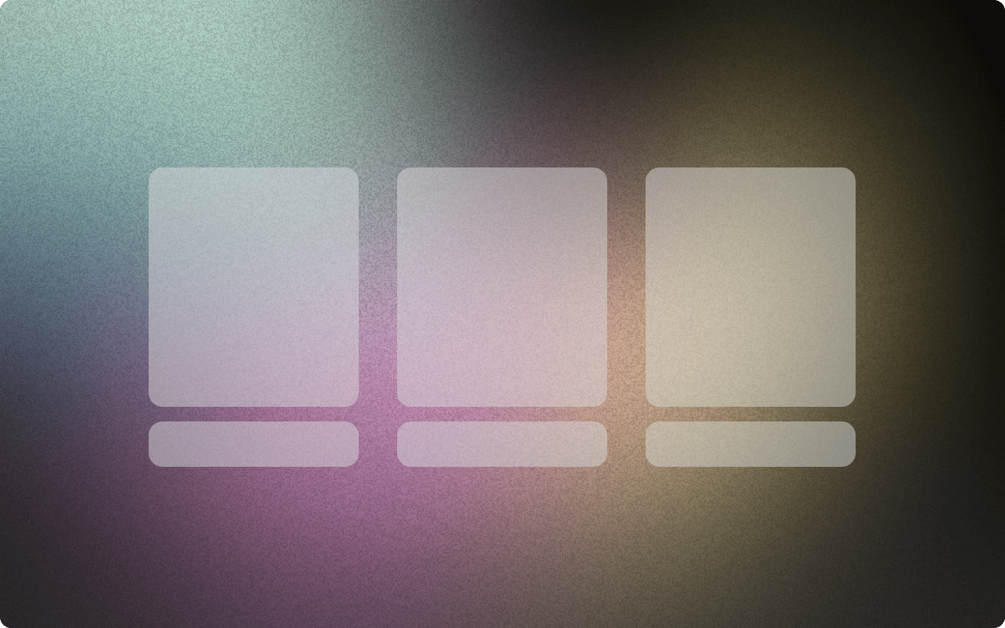 Grainy gradient background with three sets of translucent rounded boxes.