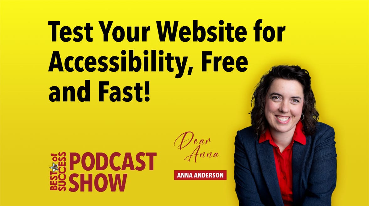 Anna Anderson smiles next to text: "Test Your Website for Accessibility, Free and Fast!" and podcast logos.