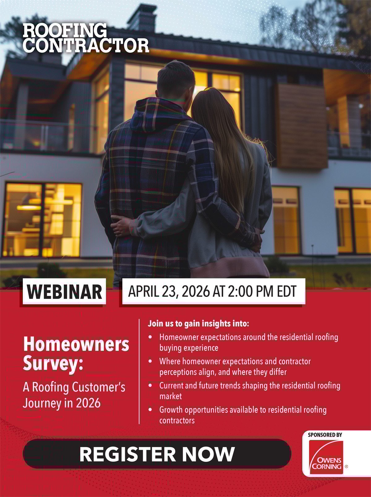 Webinar on homeowner expectations and contractor perceptions in residential roofing, sponsored by Owens Corning.