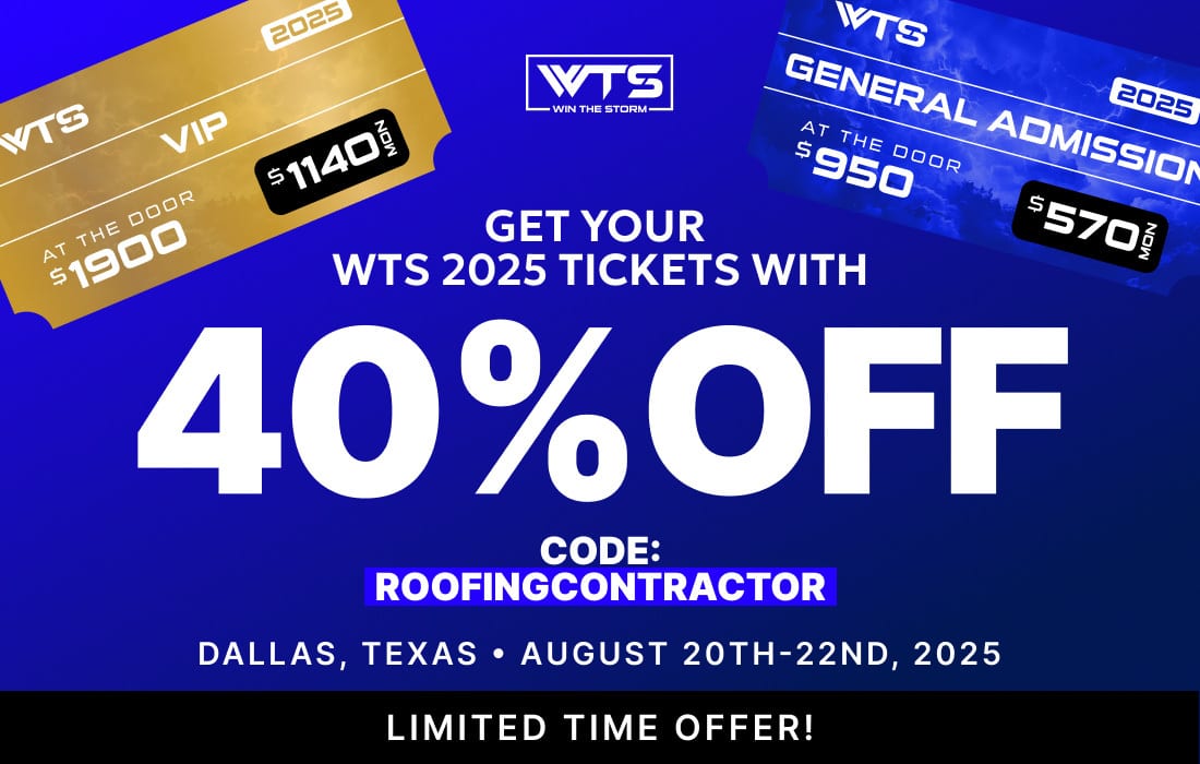 Ad for WTS 2025 tickets: 40% off with code ROOFINGCONTRACTOR. Dallas, TX, Aug 20-22.