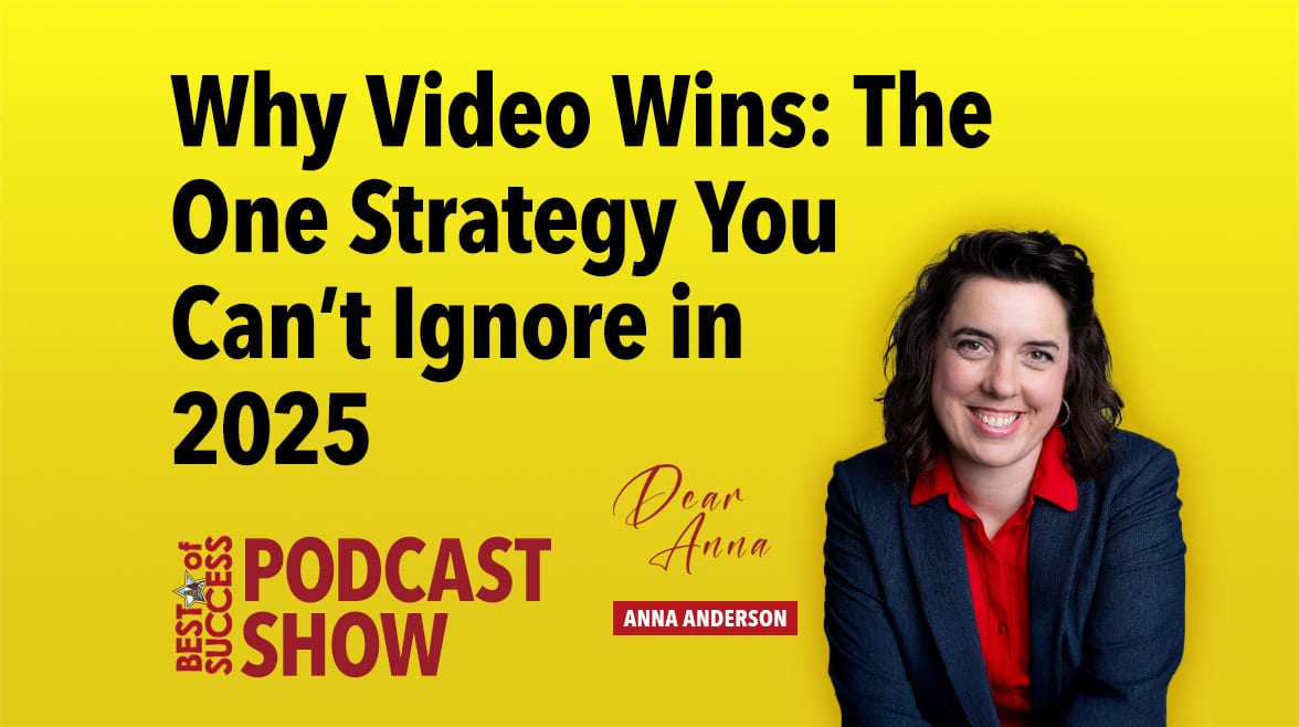 Woman smiles, text: "Why Video Wins: The One Strategy You Can't Ignore in 2025," plus podcast branding.