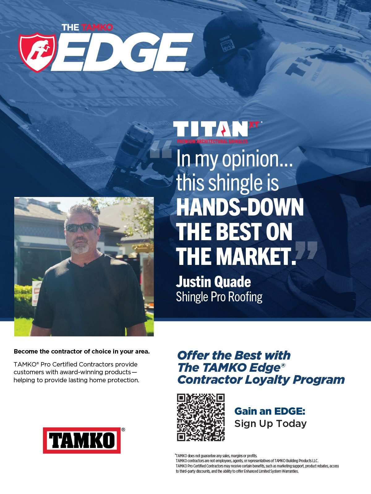 Ad: Roofer installs TAMKO Titan shingles, testimonial praises them, promotes TAMKO Edge program.