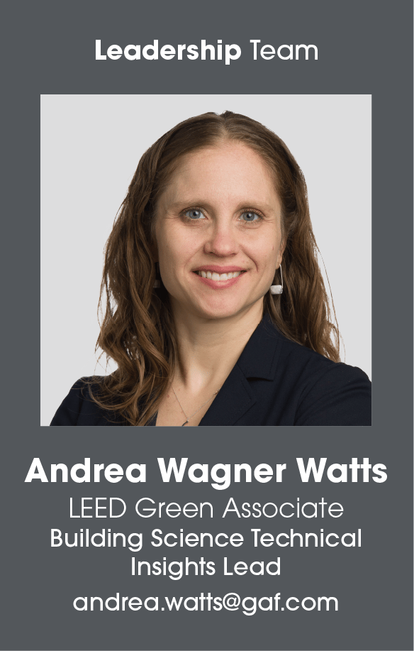 GAF Building Science Technical Insights Lead, Andrea Wagner Watts.