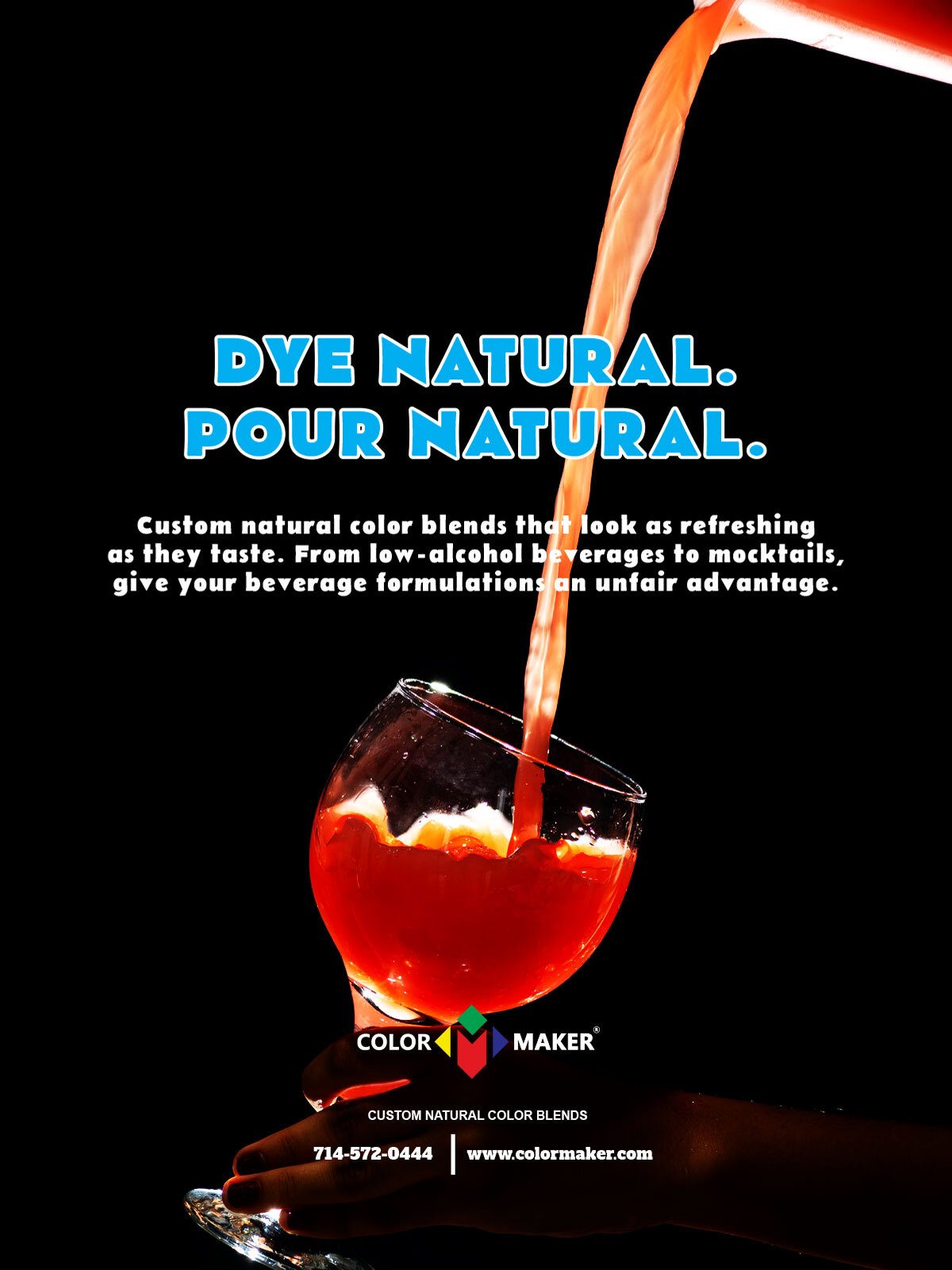 Vibrant red beverage pouring into a glass. "DYE NATURAL. POUR NATURAL." Color Maker natural blends.