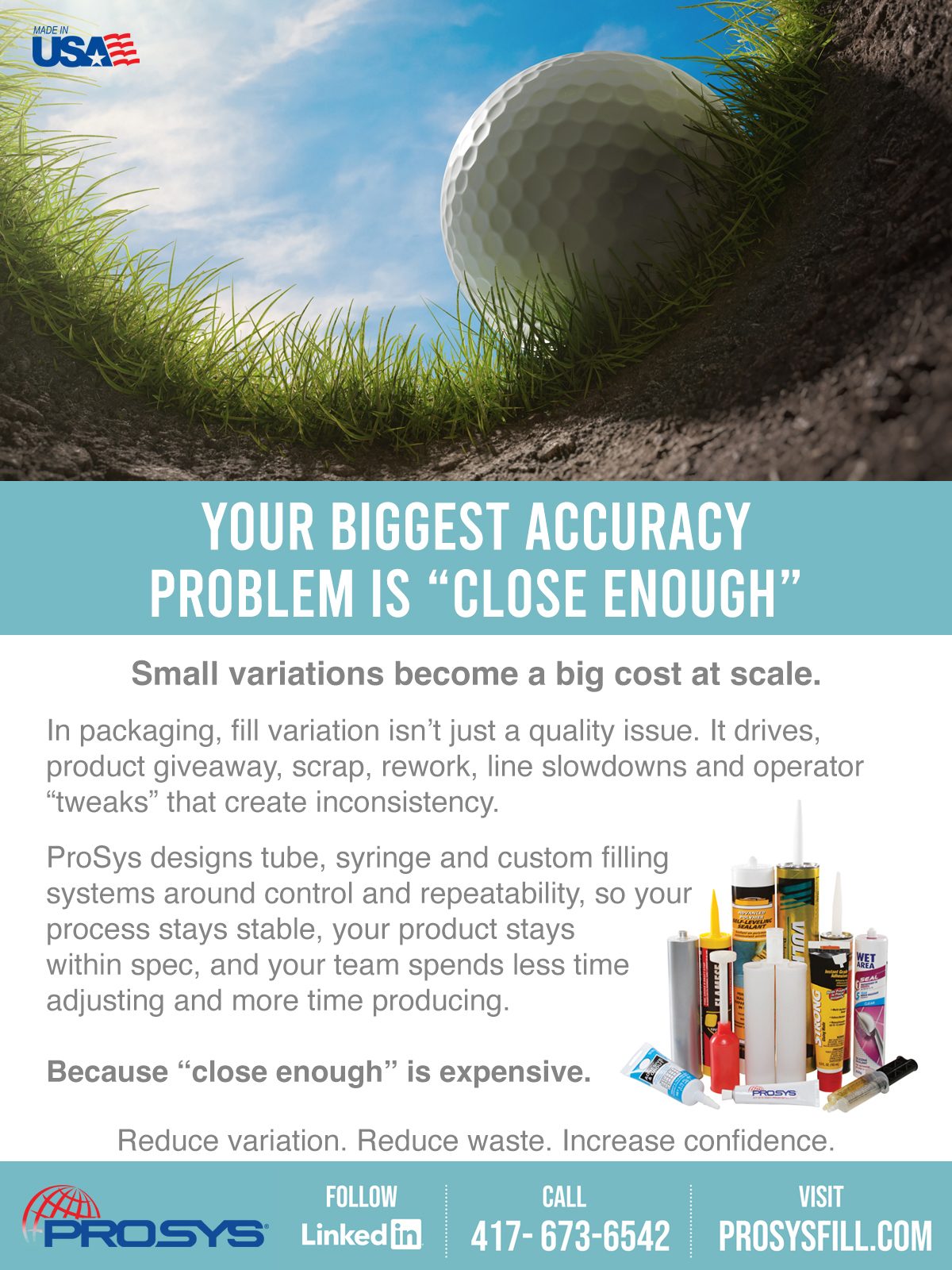 ProSys ad with a golf ball by a hole, promoting precision packaging to eliminate costly variations.
