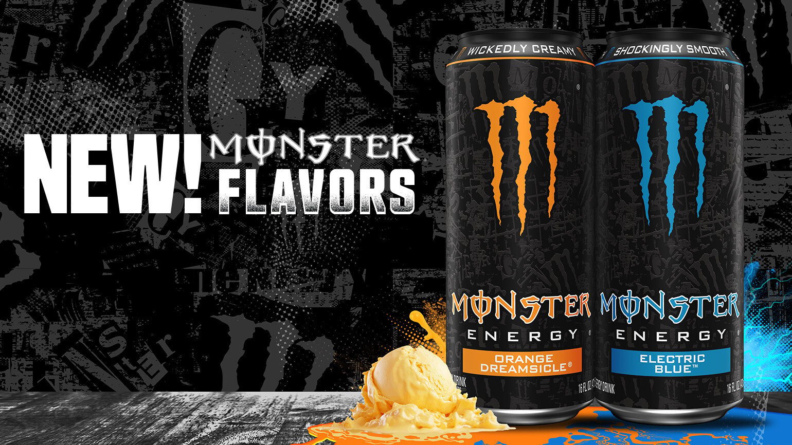 NEW! Monster Energy flavors: Orange Dreamsicle (with melting ice cream) and Electric Blue cans.