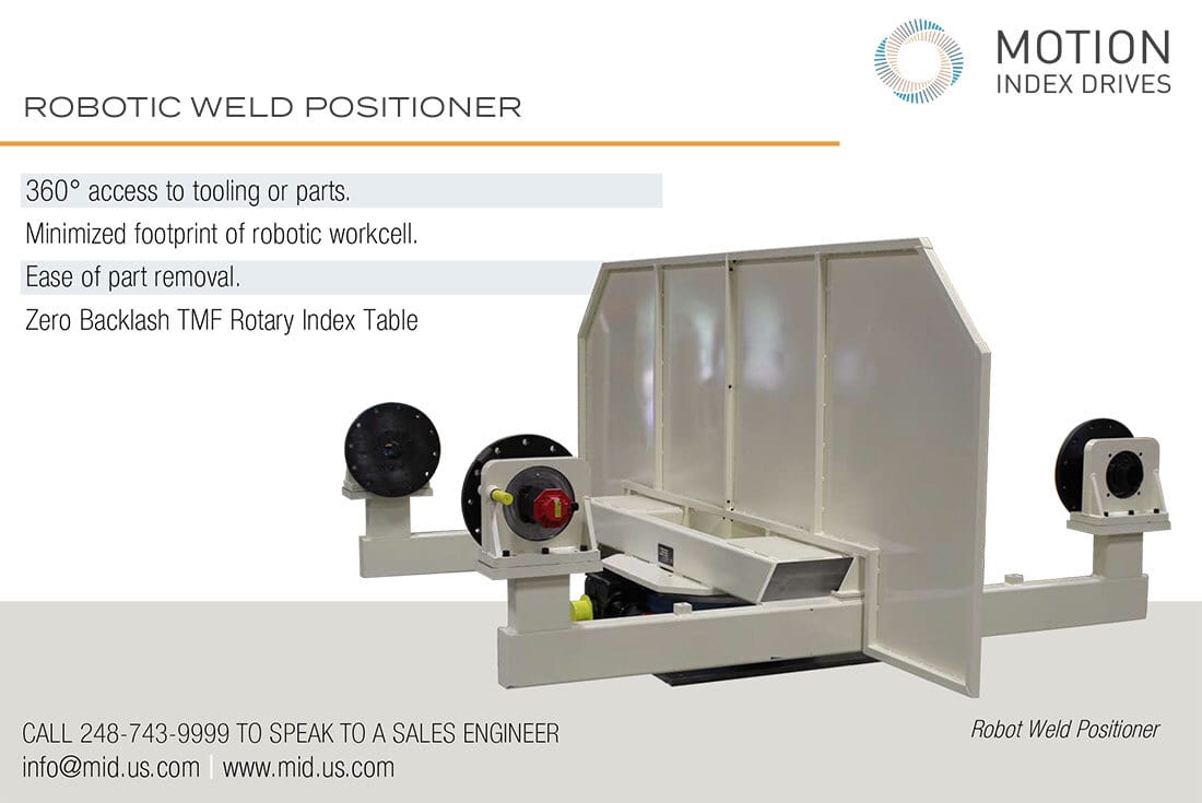 Motion Index Drives robotic weld positioner with 360° access and zero backlash rotary table.