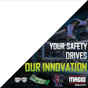Magid safety ad: 'YOUR SAFETY DRIVES OUR INNOVATION' showing PPE like gloves and glasses in industrial setting.