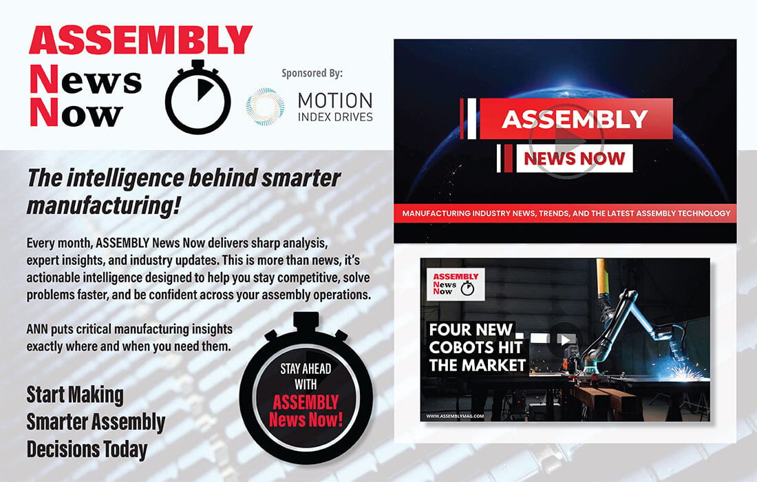 Ad for ASSEMBLY News Now, highlighting smarter manufacturing intelligence with video previews on industry news and cobots.