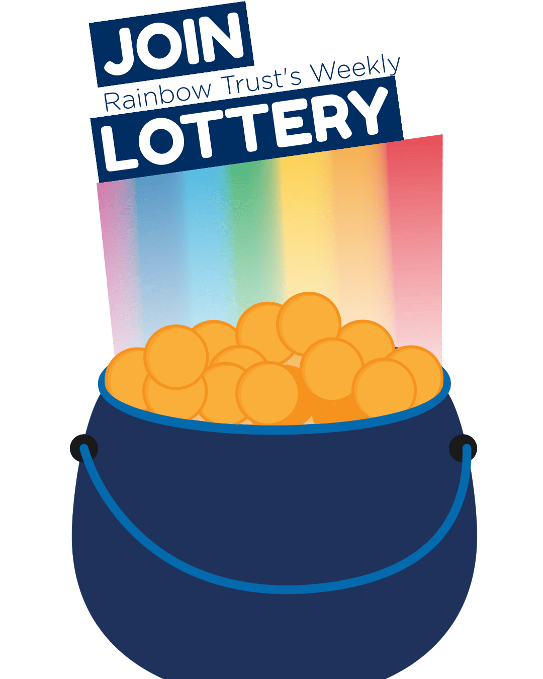 Rainbow Trust's Weekly Lottery: Pot of gold, rainbow.
