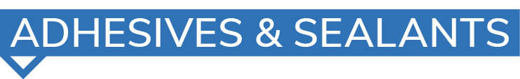 Adhesives & Sealants