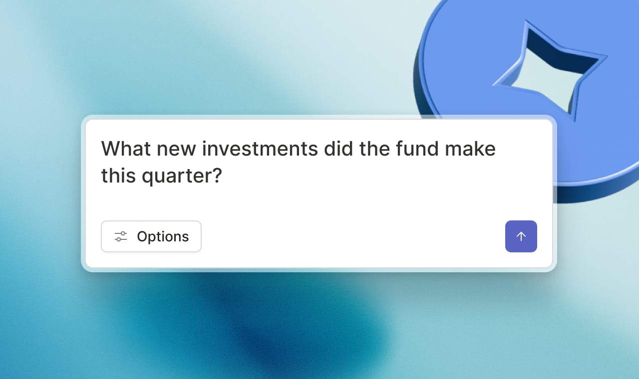 Chat bubble: "What new investments did the fund make this quarter?" with Options and send buttons.