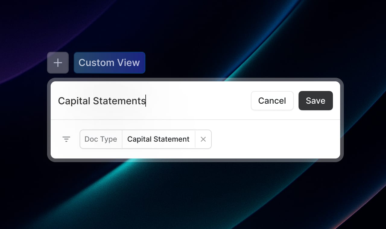 Modal to save a custom view titled "Capital Statements" with a filter for "Doc Type: Capital Statement".