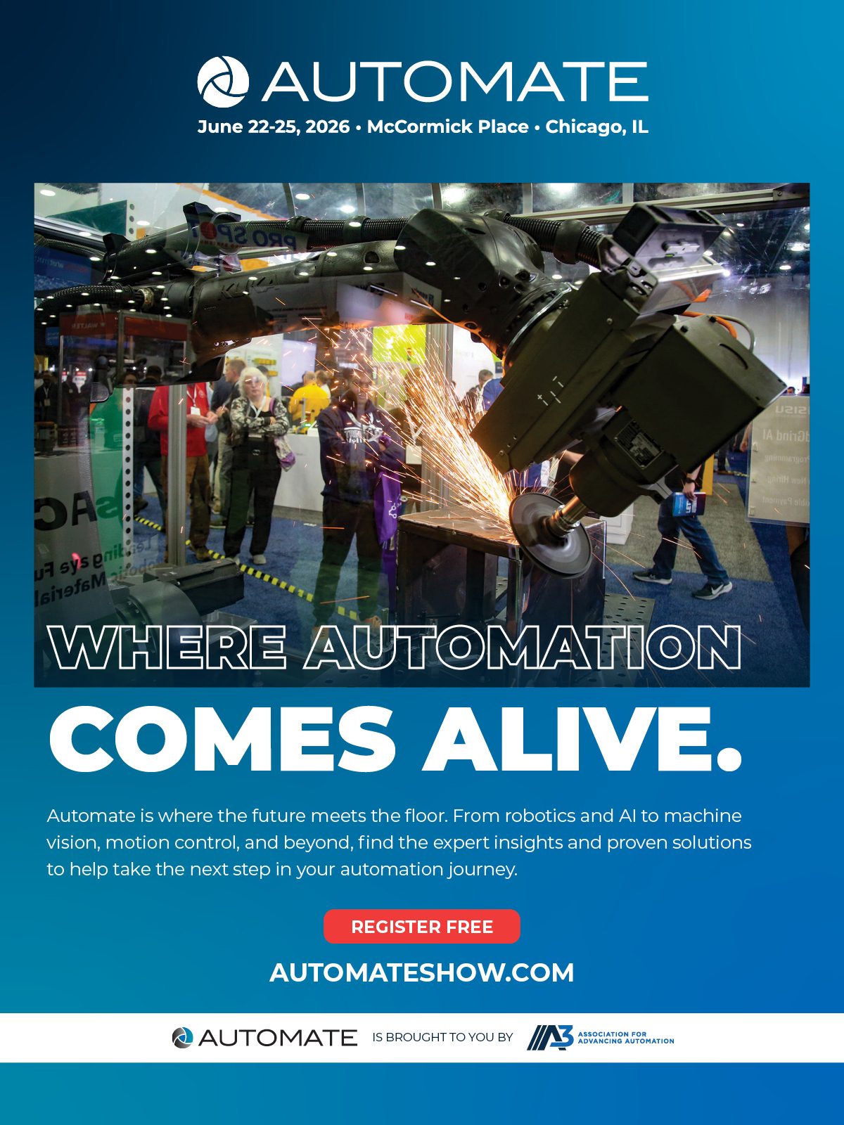 A robot grinds metal, showering sparks. Announces Automate 2026 event for robotics, AI, and automation.