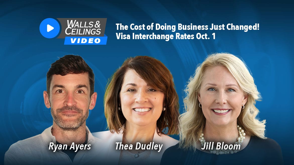 Three speakers discuss changes to Visa Interchange Rates for Walls & Ceilings Video.