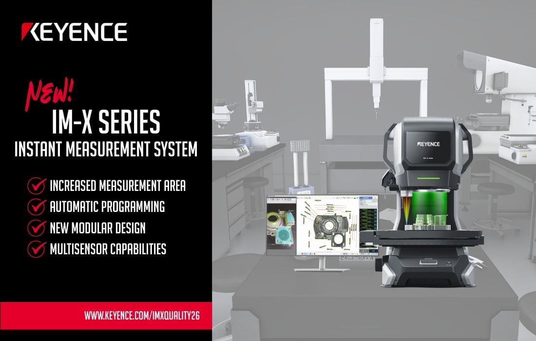 Keyence IM-X Series Instant Measurement System: increased measurement area, auto programming, modular design, multisensor.