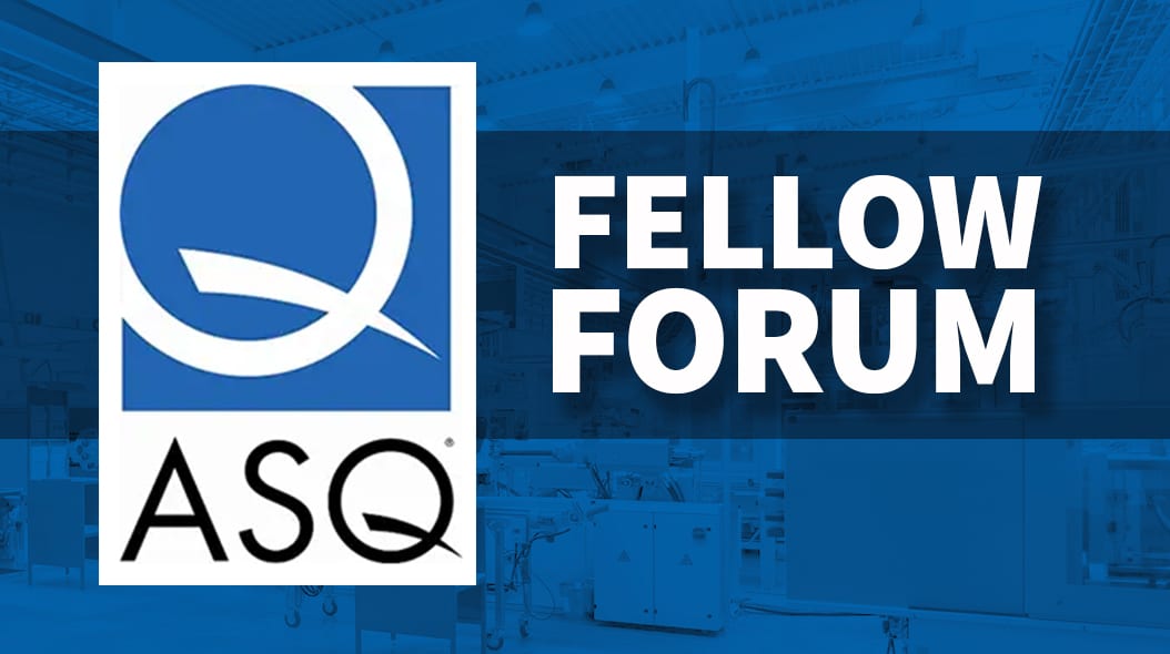 ASQ logo and "FELLOW FORUM" text in white on a blue-tinted industrial background.