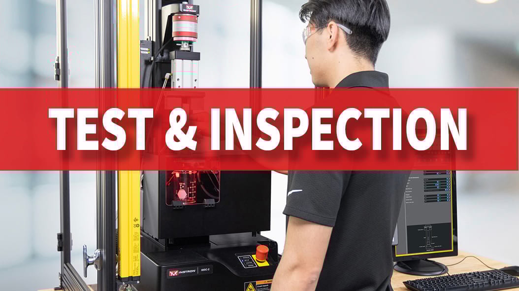 A technician operates an Instron universal testing machine, with a computer monitor showing test data, under a 'TEST & INSPECTION' banner.